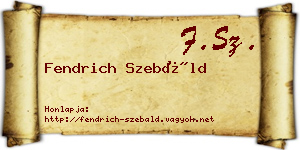 Fendrich Szebáld névjegykártya